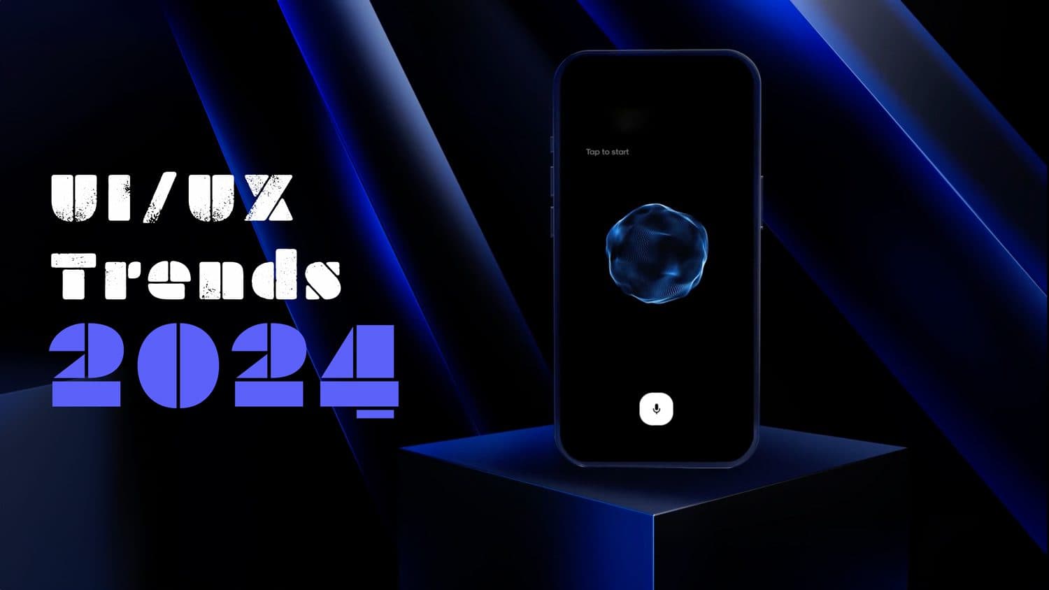 From Tiny Touches to Bold Moves: The UI/UX Trends Reshaping 2024